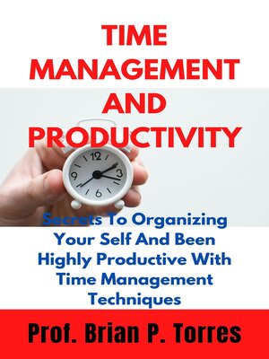 cover image of TIME MANAGEMENT AND PRODUCTIVITY